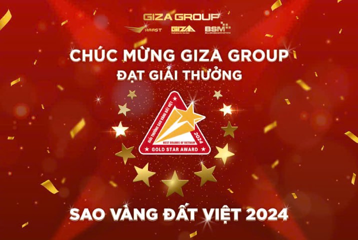 CHÚC MỪNG GIZA GROUP VINH DỰ ĐẠT GIẢI THƯỞNG SAO VÀNG ĐẤT VIỆT 2024